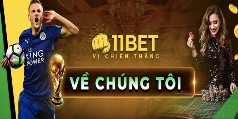 Các thông tin cơ bản cần biết về nhà cái 11bet